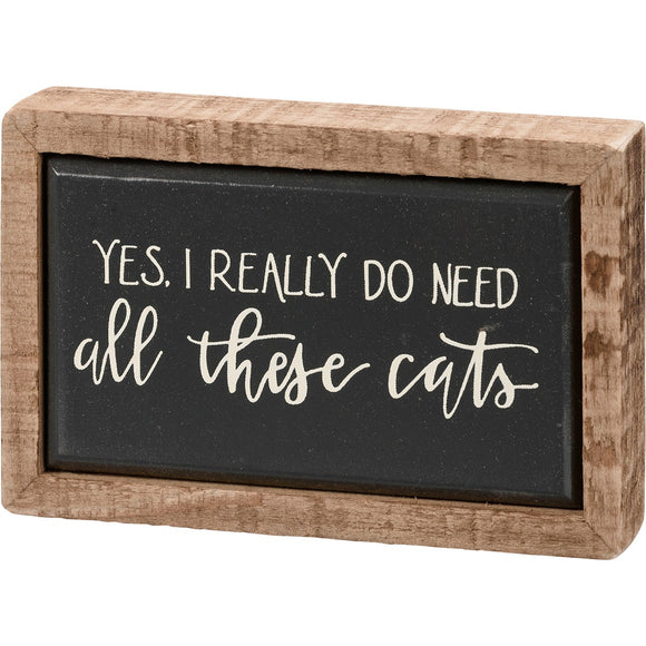 Need all of These Cats Mini Box Sign