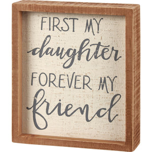 My Daughter My Friend Inset Box Sign