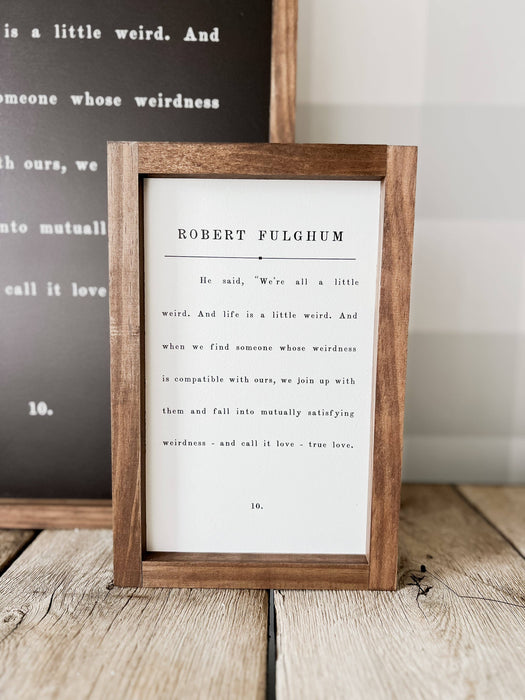 We're All A Little Weird Framed Wall Sign 8x12"