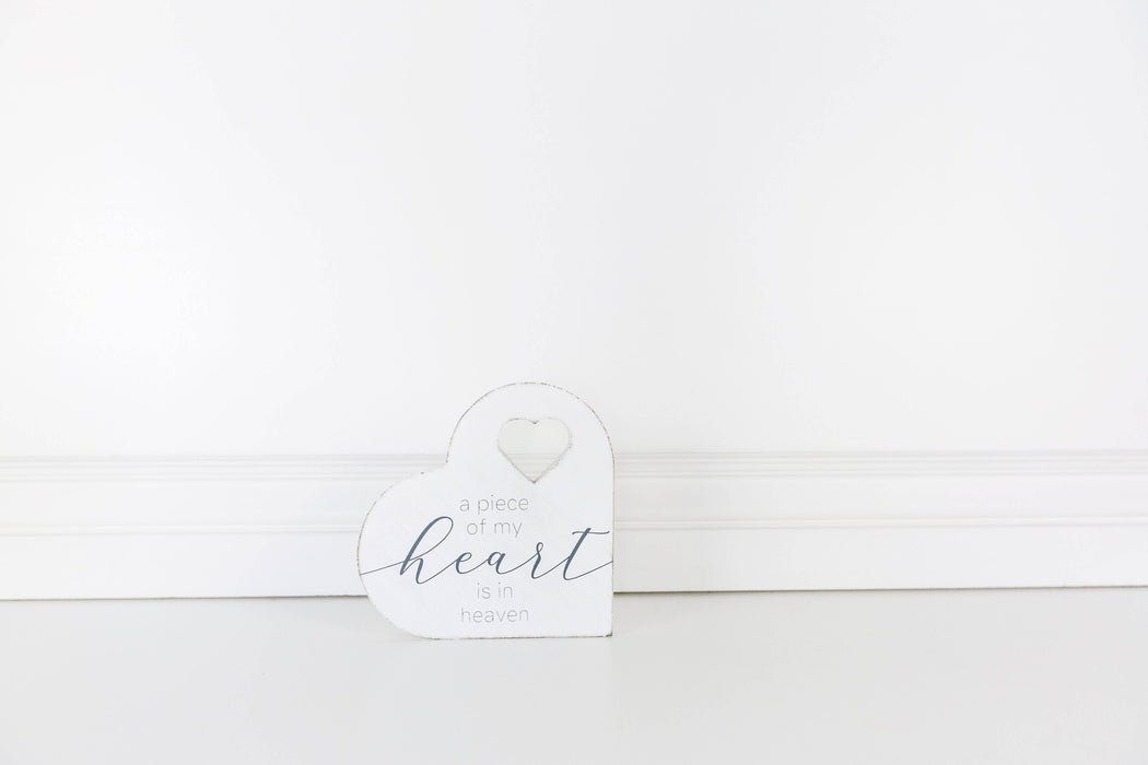 A Piece of My Heart Is In Heaven Sign