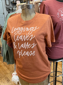 Leggings, Leaves, & Lattes Please Fall T-Shirt | S-2XL