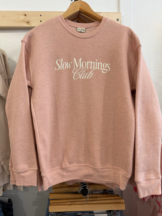 SLOW MORNINGS CLUB Graphic Sweatshirt - Rose