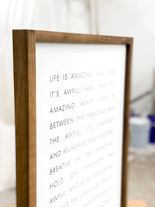 Life Is Amazing and Then It's Awful Framed Wall Sign 8x12"