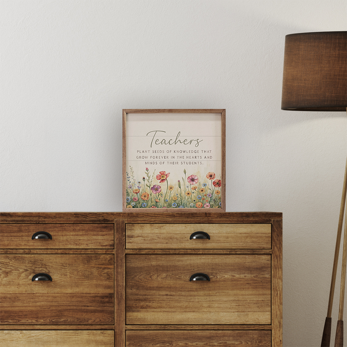 Teachers Plant Seeds Flowers Framed Wall Sign