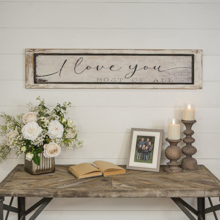 I Love You Most of All Sign IN STORE ONLY