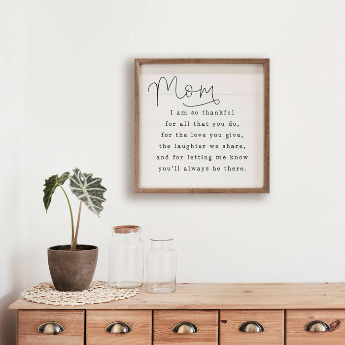 Mom I Am So Thankful White: 4 x 4 x 1