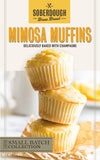Mimosa Muffins Soberdough Brew Bread
