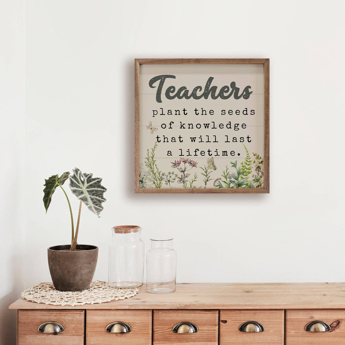Teachers Plant The Seeds Floral Framed Wall Sign