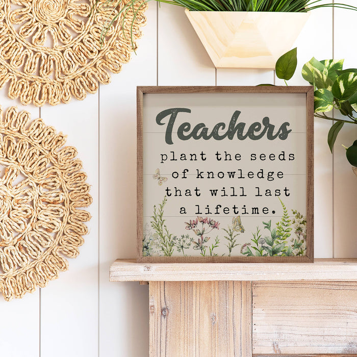 Teachers Plant The Seeds Floral Framed Wall Sign