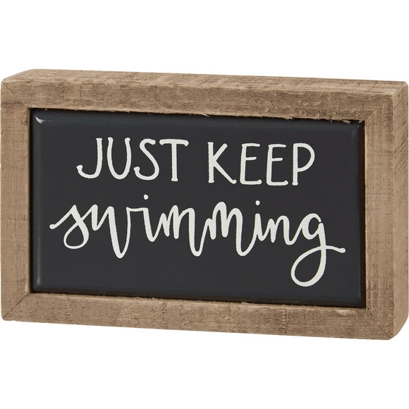 Just Keep Swimming Mini Box Sign