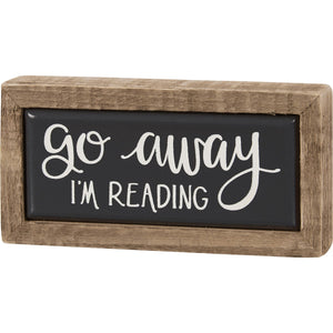 Go Away I'm Reading Mini Box Sign