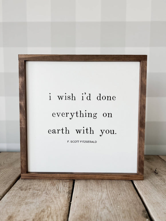 I Wish I'd Done Everything On Earth | 7x7