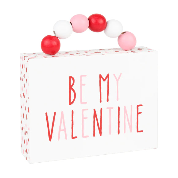 Be My Valentine Box Sign