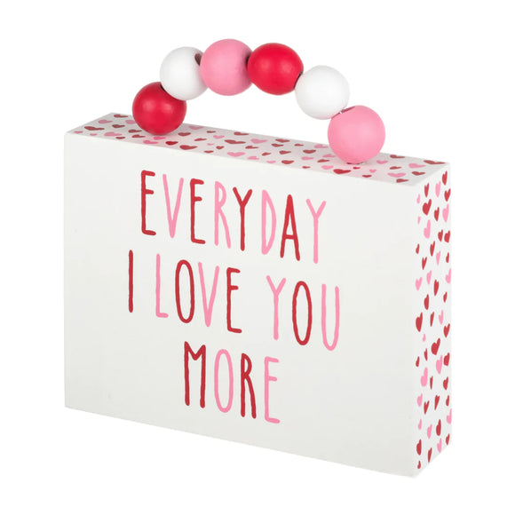 Everyday I Love You More Box Sign