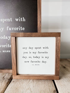 Any Day Spent With You Wood Sign | 13x13" | White