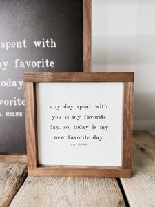 Any Day Spent With You Wood Sign | 9x9" | White