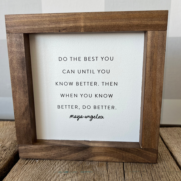 Do the Best You Can Wood Sign